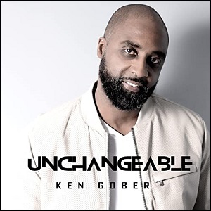 Unchangeable (Single) by Ken Gober