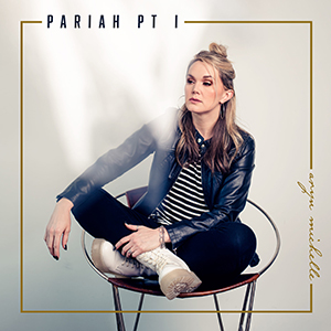 Pariah Pt 1 EP by Aryn Michelle