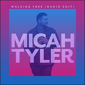 Walking Free (Radio Edit) (Single) by Micah Tyler