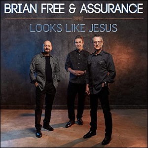 Looks Like Jesus EP by Brian Free and Assurance
