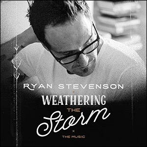 Weathering the Storm EP by Ryan Stevenson