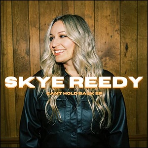 Can't Hold Back EP by Skye Reedy