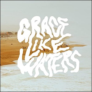 Grace Like Waters (feat. Cecily & Lucas & Evelyn Cortazio) (Single) by Community Music