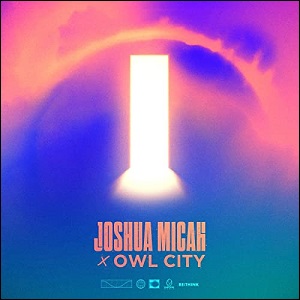 Let The Light In (feat. Owl City) (Single) by Joshua Micah