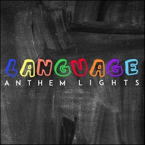 Language (Single) by Anthem Lights