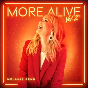 More Alive Vol. 2 by Melanie Penn