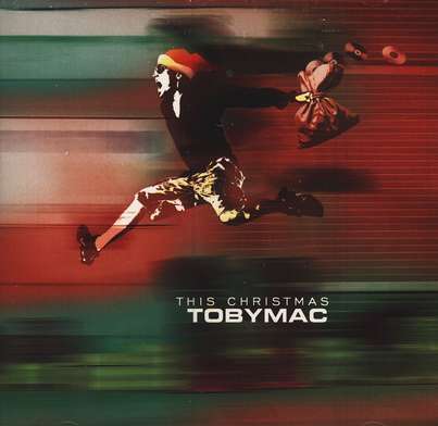 This Christmas Joy To The World by TobyMac
