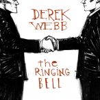 The Ringing Bell Album Review by Derek Webb