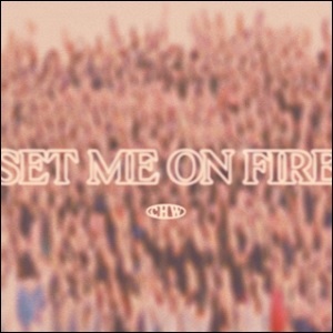Set Me On Fire (Single) by Canyon Hills Worship