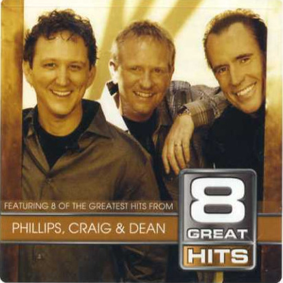 8 Great Hits Album Review by Phillips, Craig and Dean