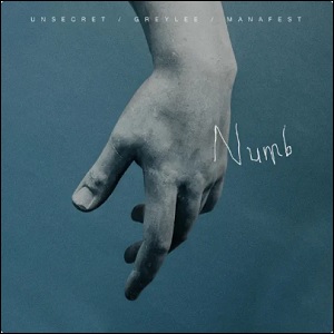 Numb (feat. Unsecret & Greylee) (Single) by Manafest