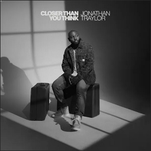 Closer Than You Think EP by Jonathan Traylor