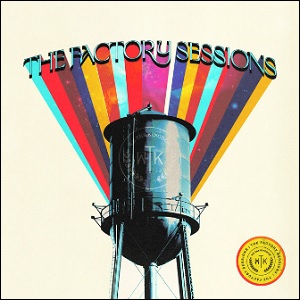 The Factory Sessions EP by We The Kingdom