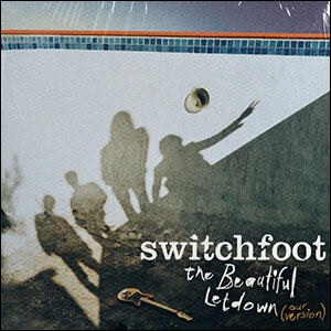 The Beautiful Letdown (Our Version) [Deluxe Edition] by Switchfoot