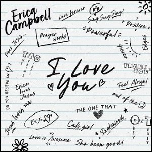 I Love You by Erica Campbell