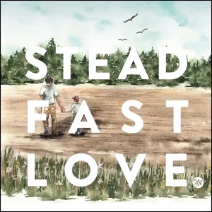 Steadfast Love EP by Grace Worship