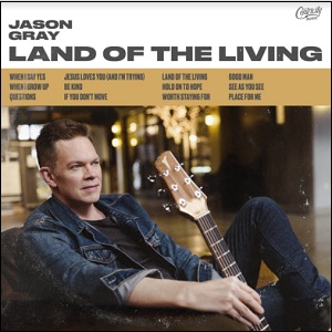 Land of The Living by Jason Gray