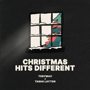 Christmas Hits Different (feat. Tasha Layton) (Single) by TobyMac