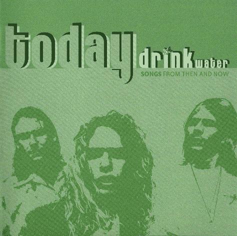 Today: Songs From Then and Now (as Drinkwater) by Phil Joel