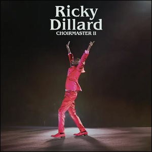 Choirmaster II (Live) Album Review by Ricky Dillard