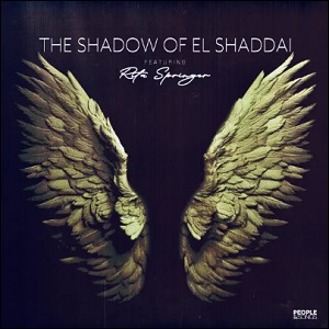 The Shadow of El Shaddai (feat. Rita Springer) (Single) by People & Songs