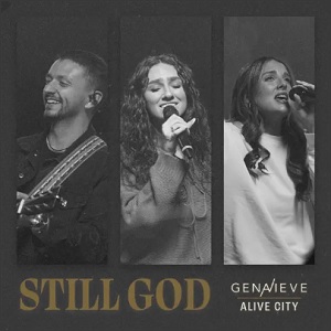 Still God (Acoustic) (feat. Genavieve Linkowski) (Single) by Alive City