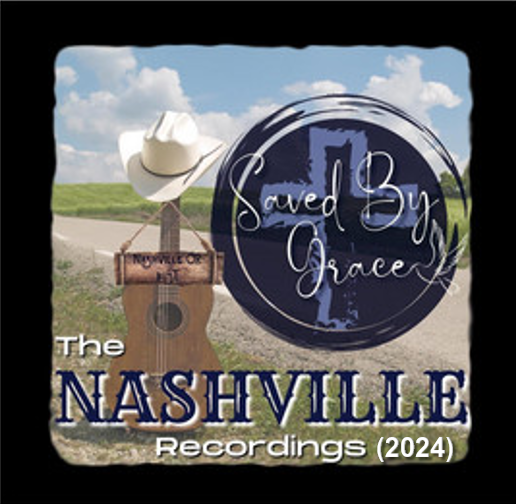 Nashville Recordings (2024) by Saved By Grace