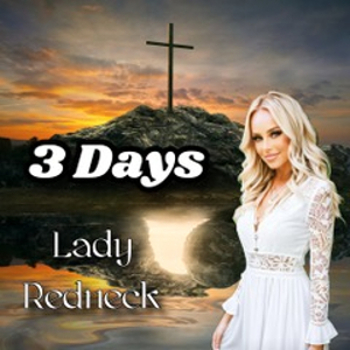 3 Days (Single) by Lady Redneck