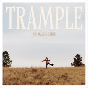 Trample by Kim Walker-Smith