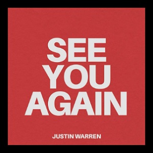 See You Again (Single) by Justin Warren