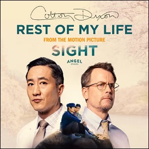 Rest of My Life (From the Original Motion Picture "SIGHT") (Single) by Colton Dixon