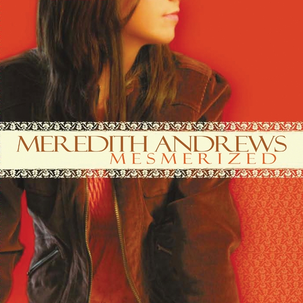 Mesmerized Album Review by Meredith Andrews