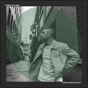 People Need People EP by Tommy Iceland