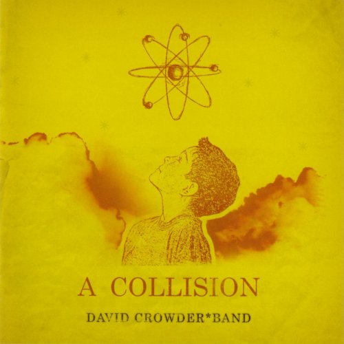 A Collision Album Review by David Crowder*Band