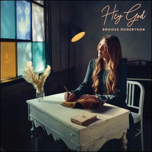 Hey God (Single) by Brooke Robertson