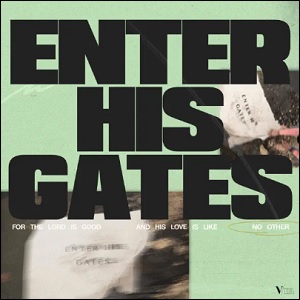 Enter His Gates (Single) by VoxMusic