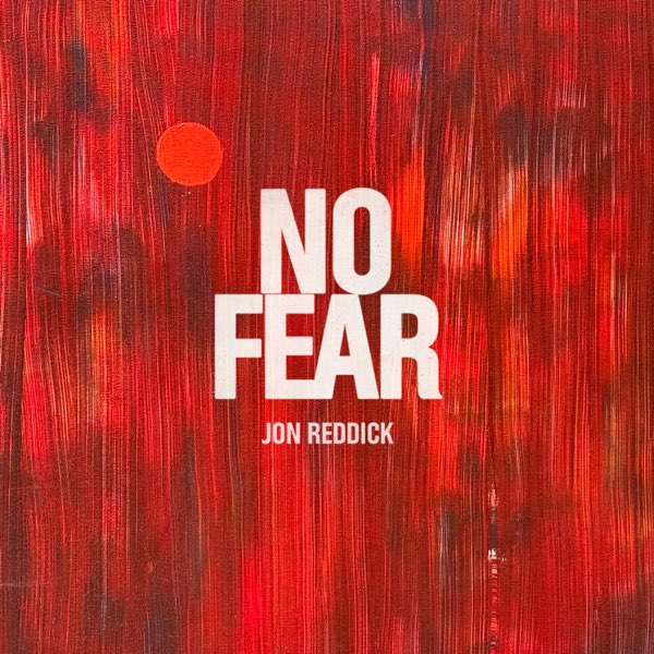 No Fear Album Review by Jon Reddick