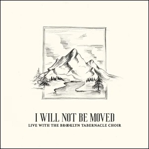 I Will Not Be Moved (Live) by The Brooklyn Tabernacle Choir