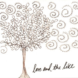 Love and the Like by Scott Phillips
