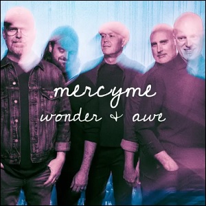 Wonder & Awe by MercyMe