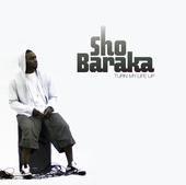 Turn My Life Up Album Review by Sho Baraka