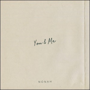 You & Me (Single) by NONAH