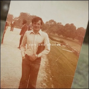 Cars and Phones (Single) by David Dunn