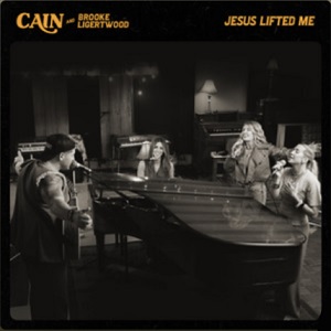 Jesus Lifted Me (feat. Brooke Ligertwood) (Single) by CAIN