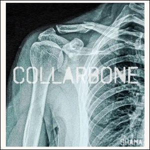 Collarbone (Single) by Shama Mrema