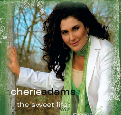 The Sweet Life Album Review by Cherie Adams
