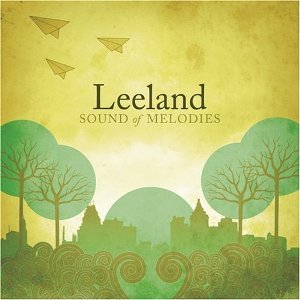 Sound Of Melodies Album Review by Leeland