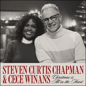 Christmas Is All In The Heart (feat. CeCe Winans) (Single) by Steven Curtis Chapman