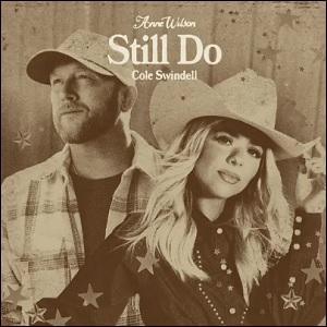 Still Do (feat. Cole Swindell) (Single) by Anne Wilson
