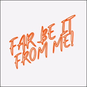 Far Be It From Me (Single) by Anna Childs